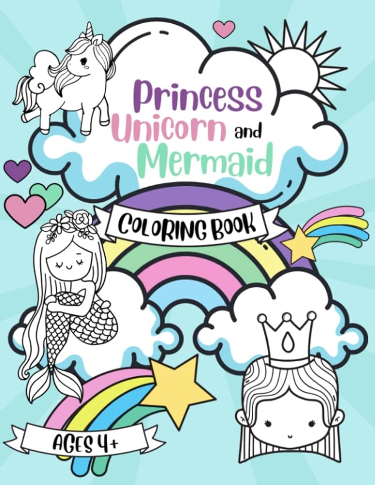 Princess unicorn and mermaid coloring book coloring books for girls ages