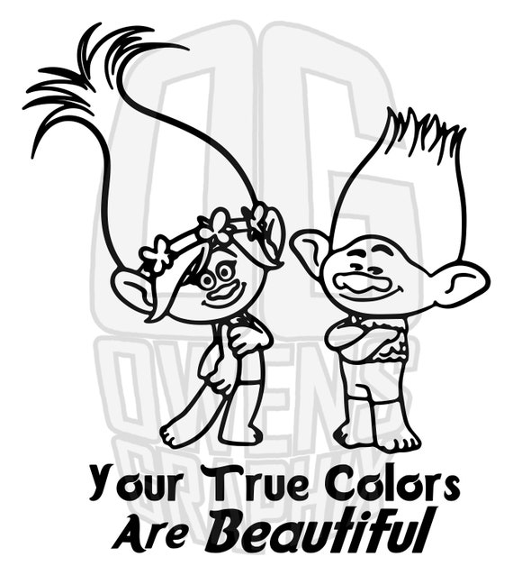 Trolls your true colors are beautiful svg dxf pdf jpg png svg digital file princess poppy branch movie ready to cut cricut ready