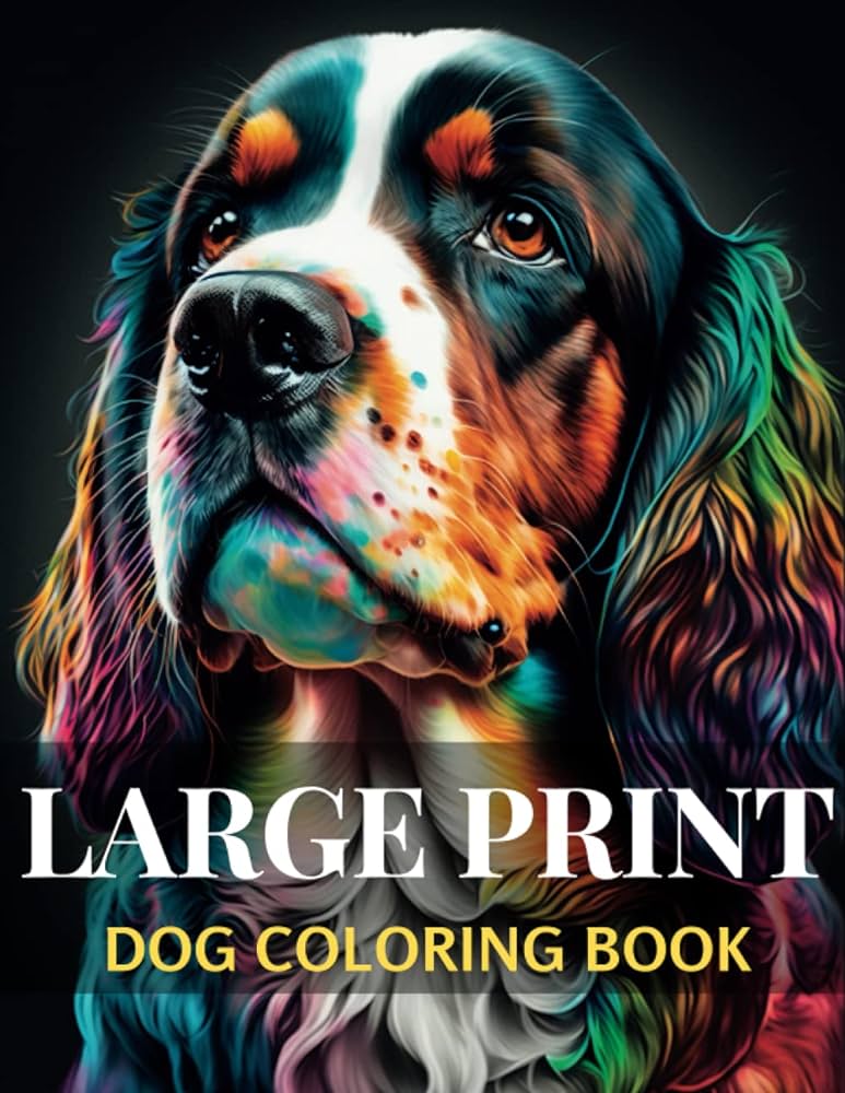 Large print dog coloring book for adults stress relief and relaxation for dog and puppy lovers press dd coloring books