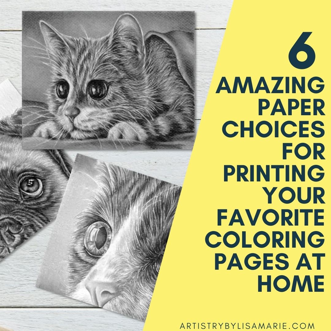 Amazing paper choices to print your favorite coloring pages at home â artistry by lisa marie