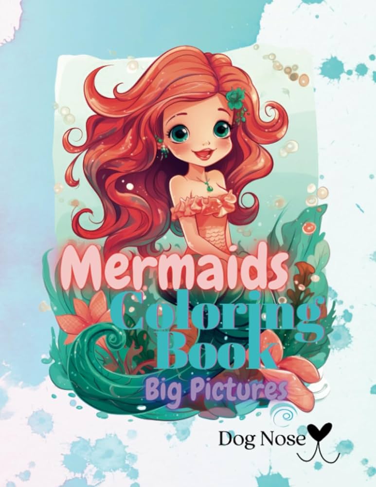 Mermaids large print coloring book for kids large print simple mermaid coloring pages nose dog books