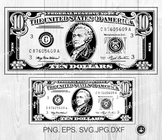 Dollar bill svg ten dollars money svg cash money sign svg vector clipart cricutsilhouette cameovinyl cut alexander hamilton png dxf instant download