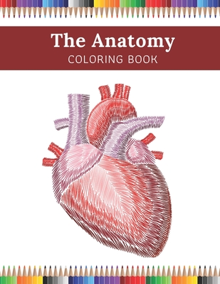 The anatomy coloring book the ultimate guide to human physiology paperback the ripped bodice