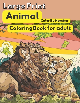 Large print animal color by number coloring book for adults large print animals tigers elephants horses foxes and many more color by number color paperback books on the square