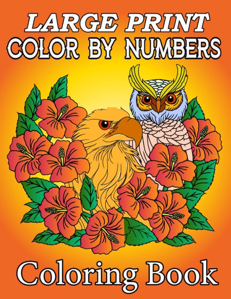 Large print color by number coloring book here you will find flowers birds wild animals butterflies and more that will make you feel like coloring publishing rain creative books