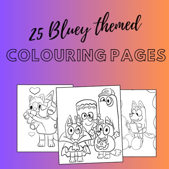 Printable bluey colouring sheets for kids and adults download now