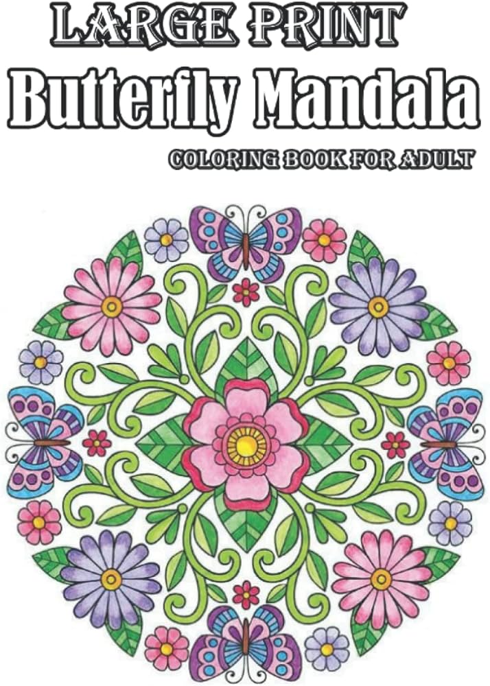 Large print butterfly mandala coloring book for adult relaxing mandala butterflies coloring pages adult coloring book with butterfly mandala designs coloring book book cafe mandala coloring books