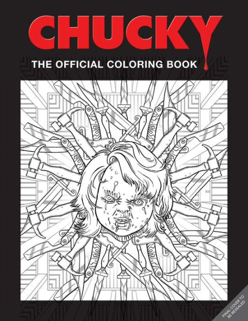 Chucky the official coloring book by kevin crossley paperback barnes noble