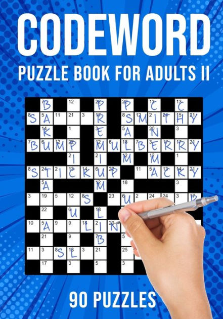 Codeword puzzle books for adults ii code breaker code word puzzlebook puzzles uk version by puzzle king publishing paperback barnes noble