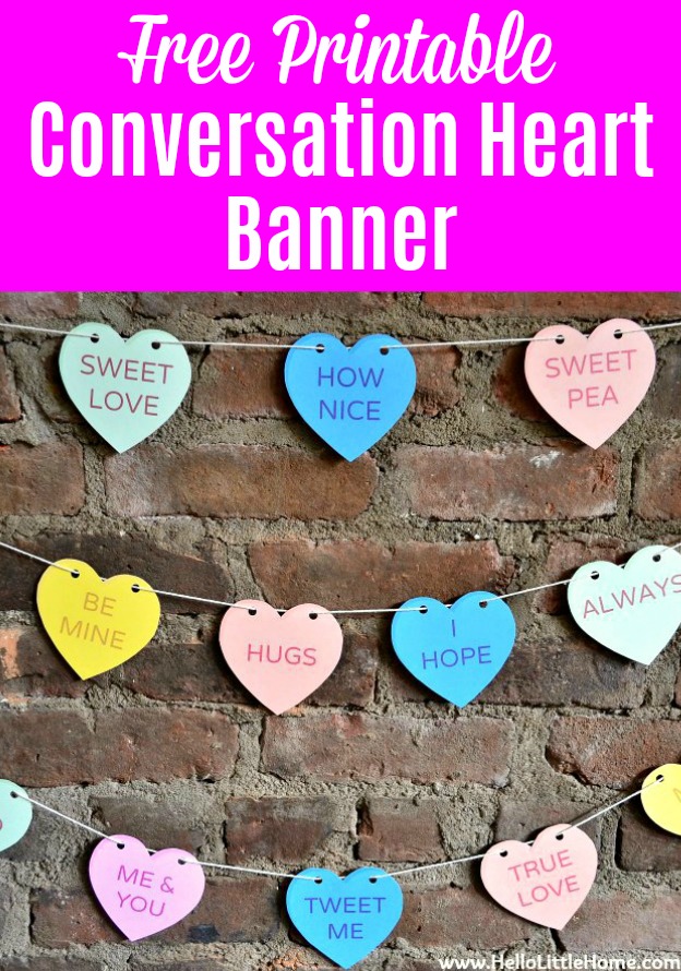 Free printable conversation hearts banner tutorial hello little home