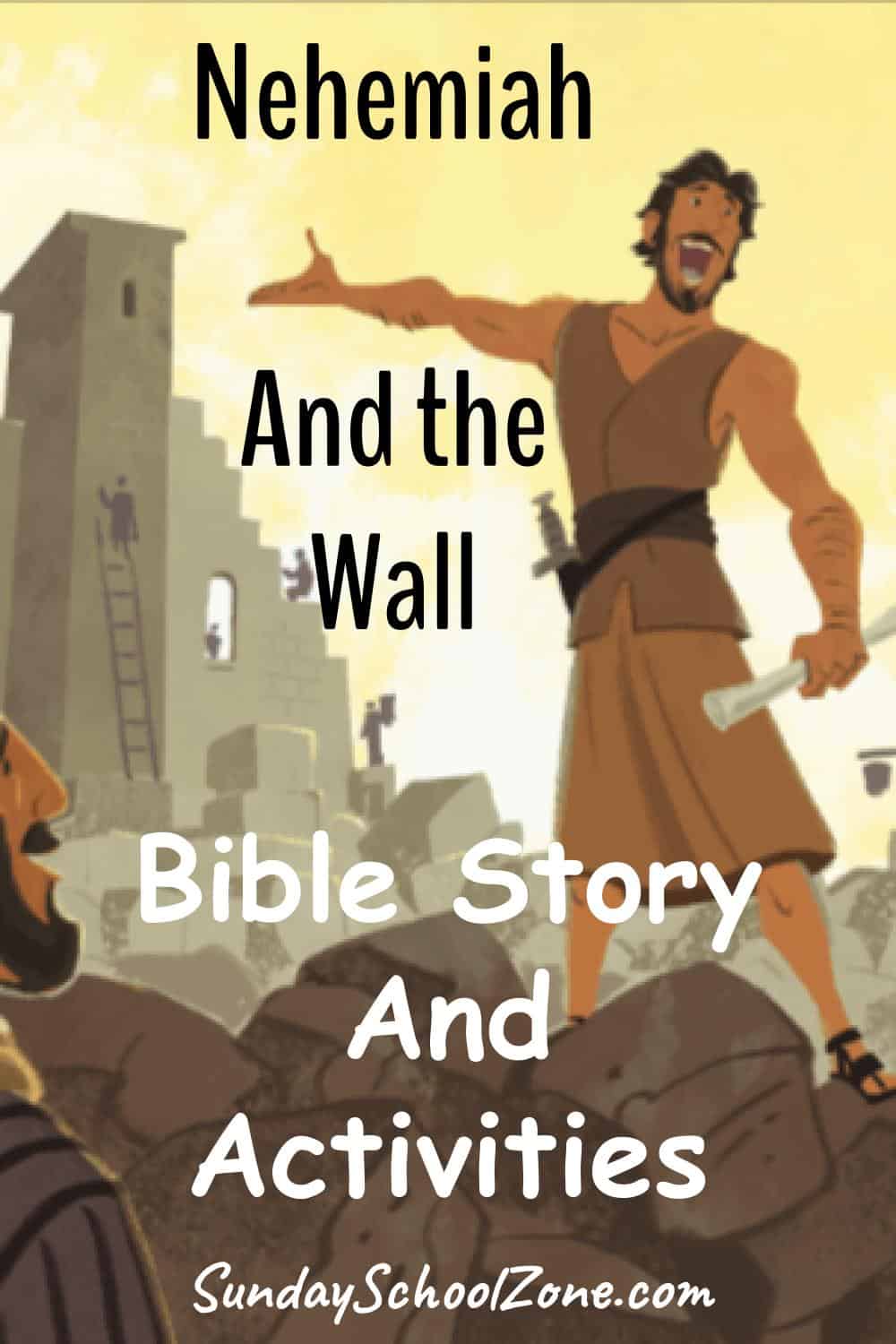 Nehemiah and the wall bible activities on sunday school zone