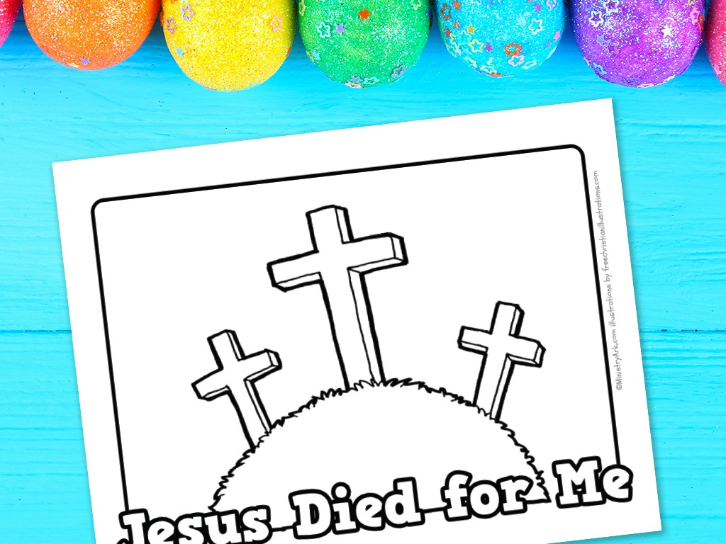 Jesus died for me printable coloring sheet â