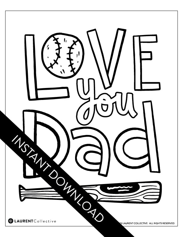 Instant download love you dad baseball card coloring sheet â laurent collective