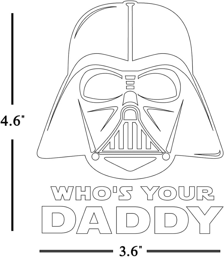 Bomaxx decals star wars sticker decal darth vader whos your daddy sticker decal car decal tablet laptop water bottle white x automotive