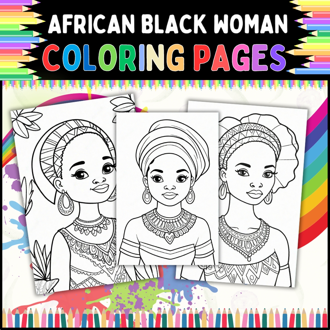 African black woman and girls coloring pages celebrate diversity and beauty made by teachers