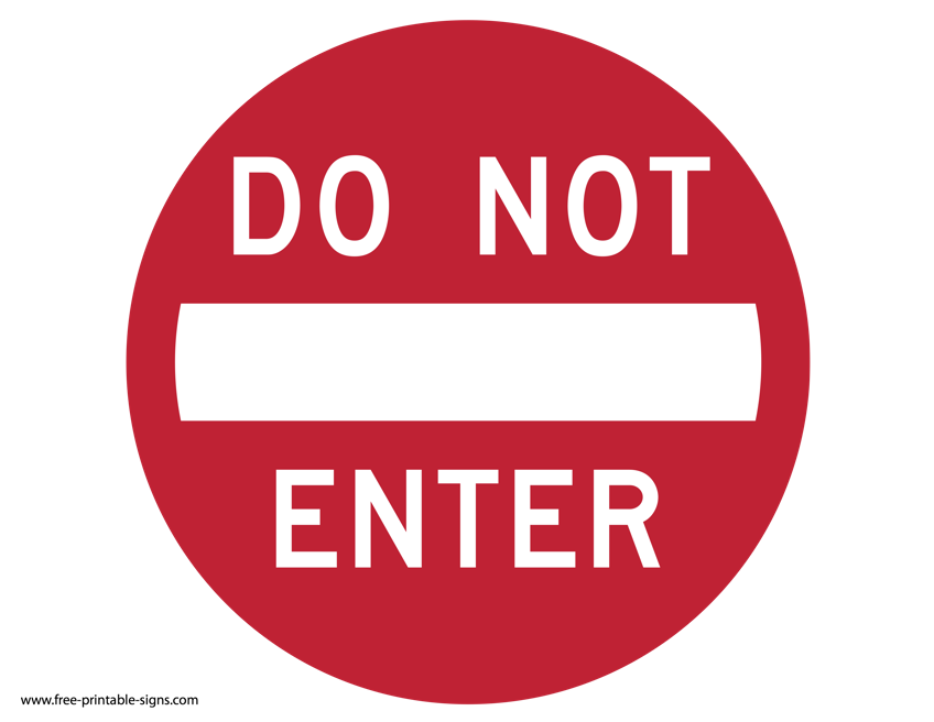 Printable no entry sign â free printable signs