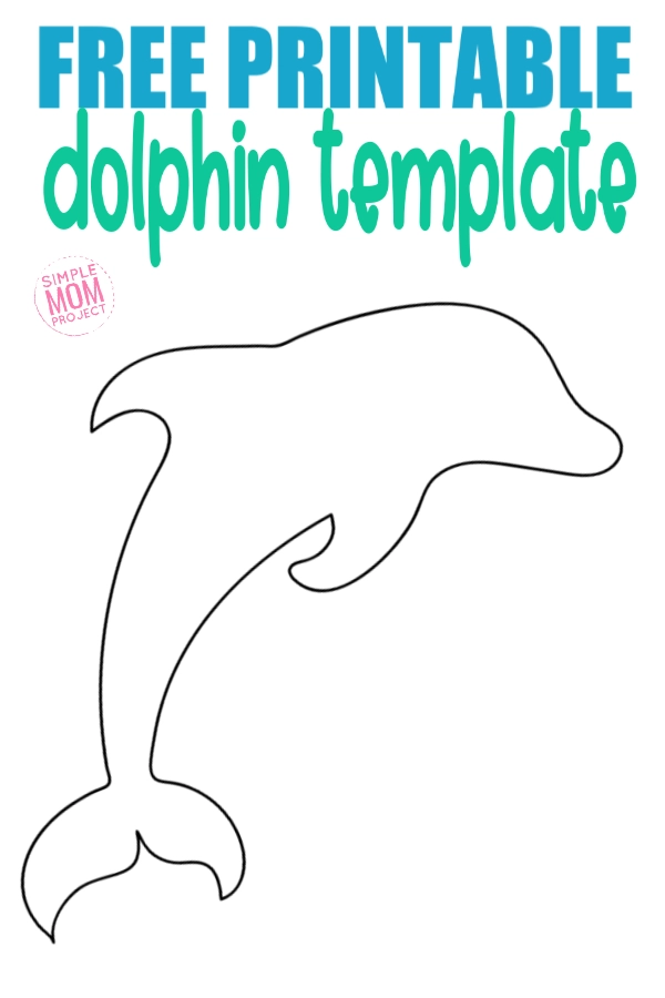 Free printable dolphin template â simple mom project