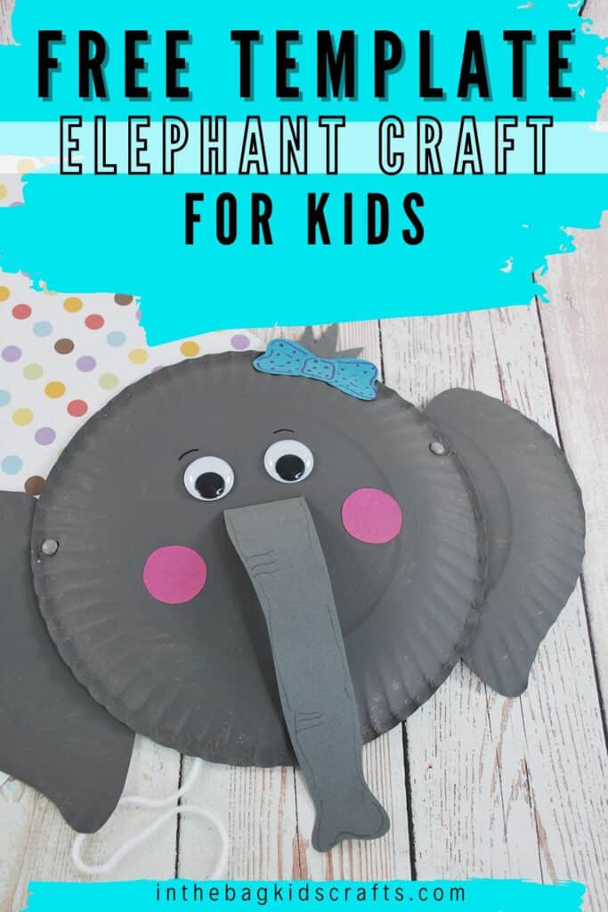 Paper plate elephant craft with ears that move â in the bag kids crafts