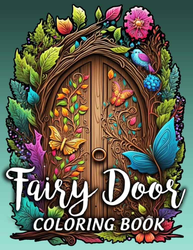 Fairy door coloring book magical fairies doors grayscale coloring book printable kids adults coloring pages stress relief and relaxation fairy coloring book for adults and kids nguyen hanh books