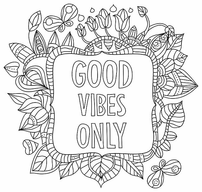 Good vibes only coloring page words quote coloring pages words coloring book love coloring pages