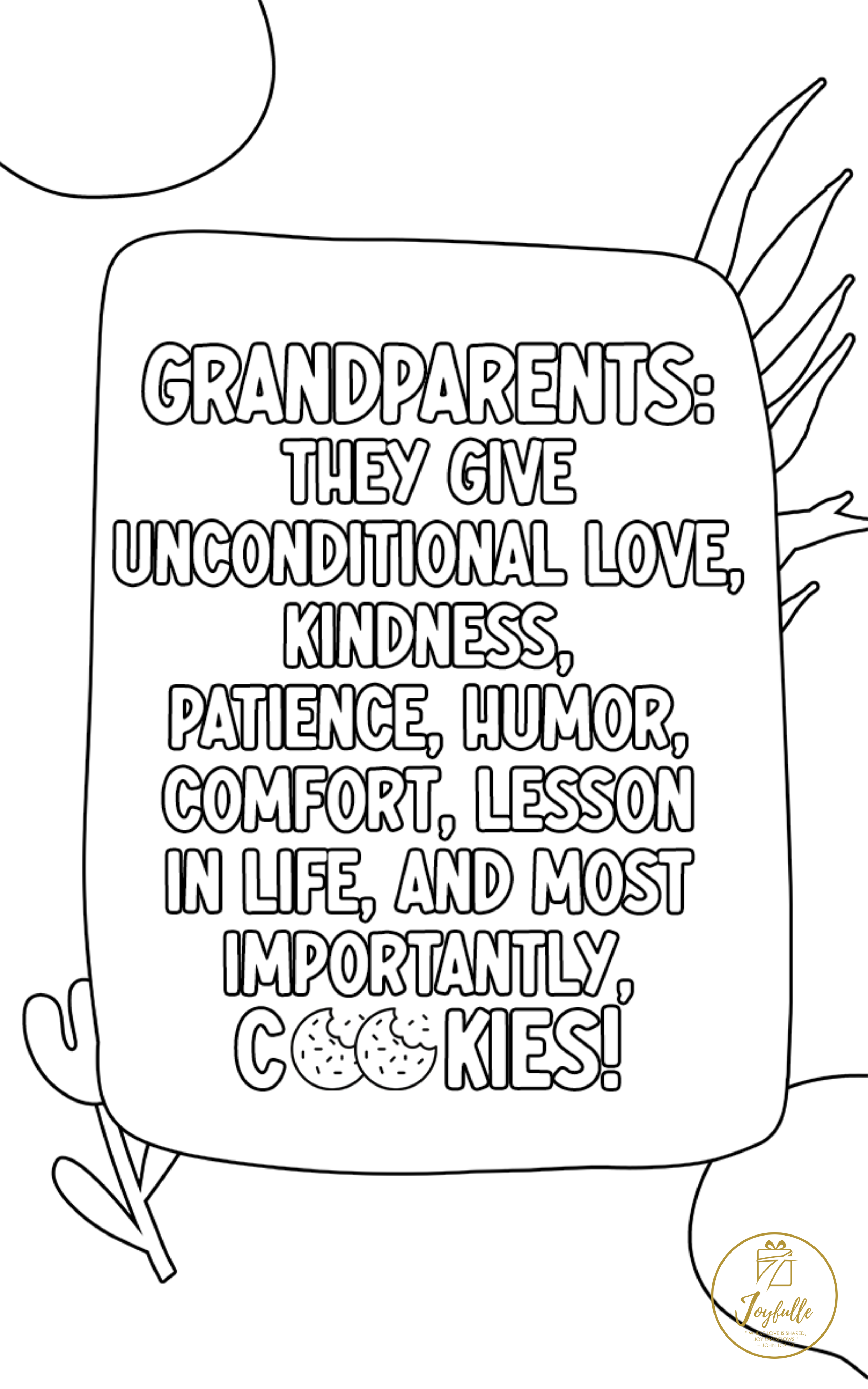 Grandparents they give unconditional love kindness patience humor fort lessons in life and most importantly cookies printables greeting card