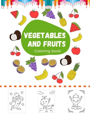 Vegetables and fruits coloring book fun food coloring pages matching type healthy food illustrations to color paperback buxton village books