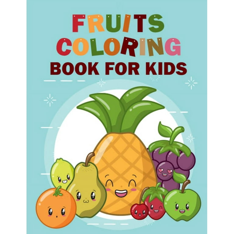 Fruits coloring book for kids funny coloring pages book of unique designs vegetable and fruit illustration coloring book