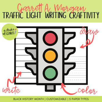 Garrett a morgan traffic light writing craft by a stroke of genius