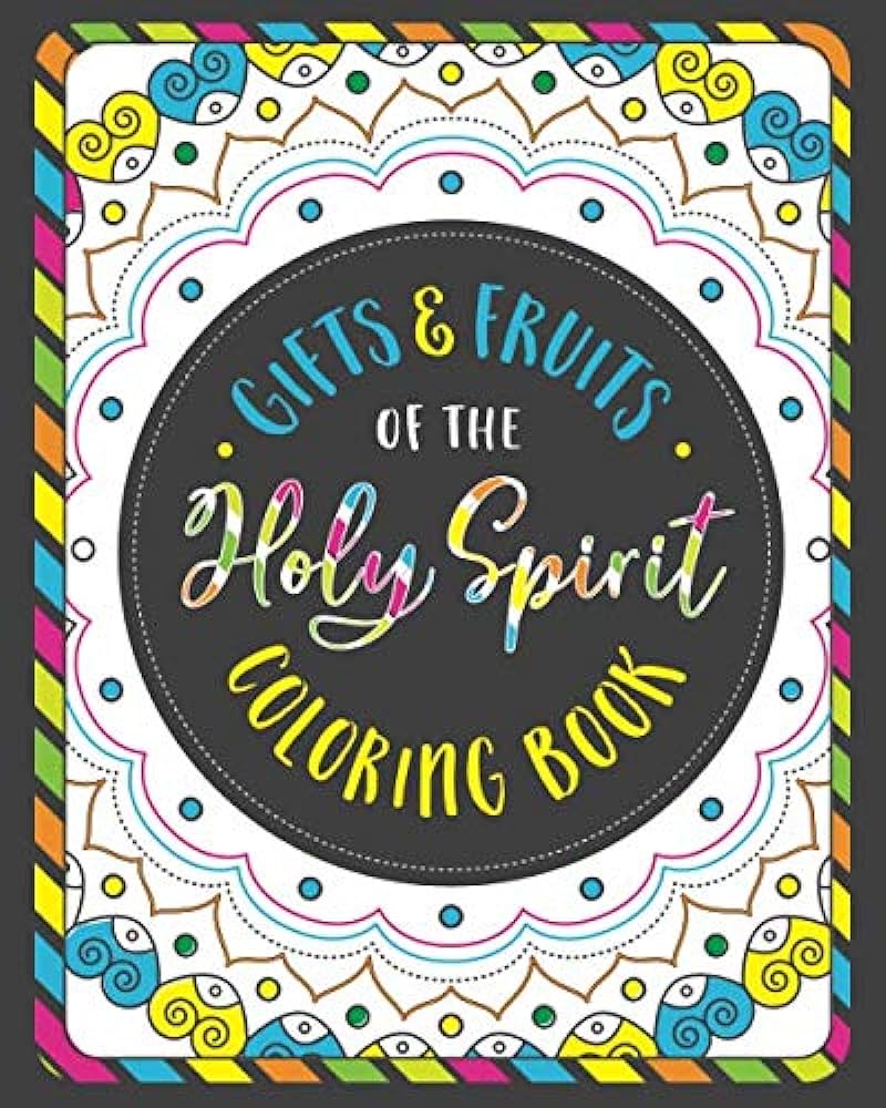 Fruits gifts of the holy spirit coloring book for christian kids teens and adults with