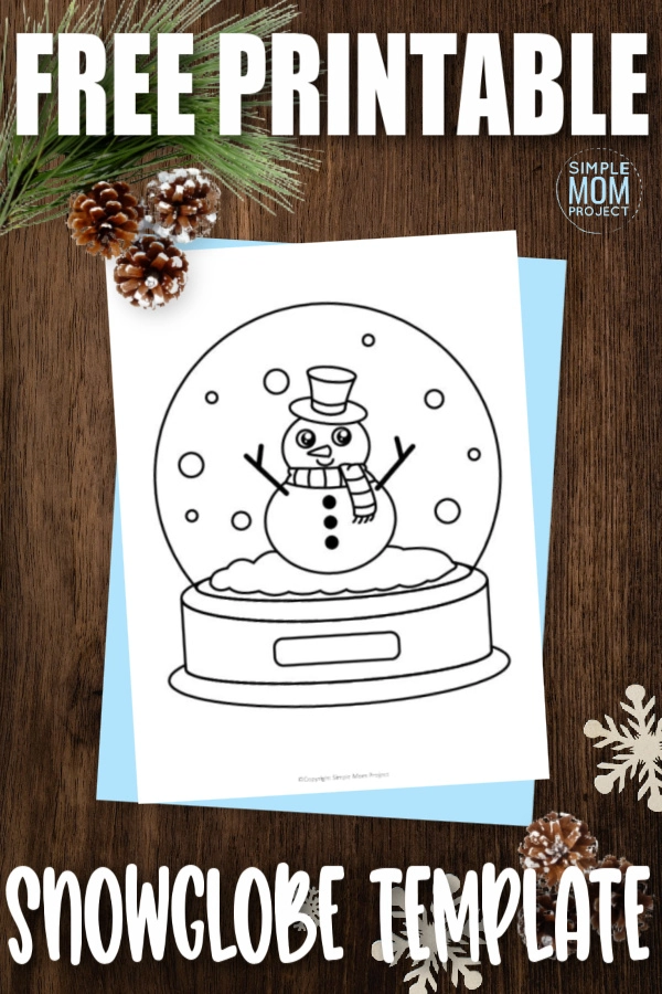 Free printable snow globe template â simple mom project