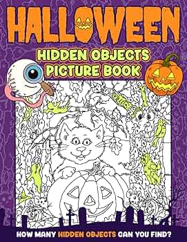 Halloween hidden objects picture book seek and find the hidden objects in the pictures coloring pages challenge activities for boys girls relaxation derek fischer books