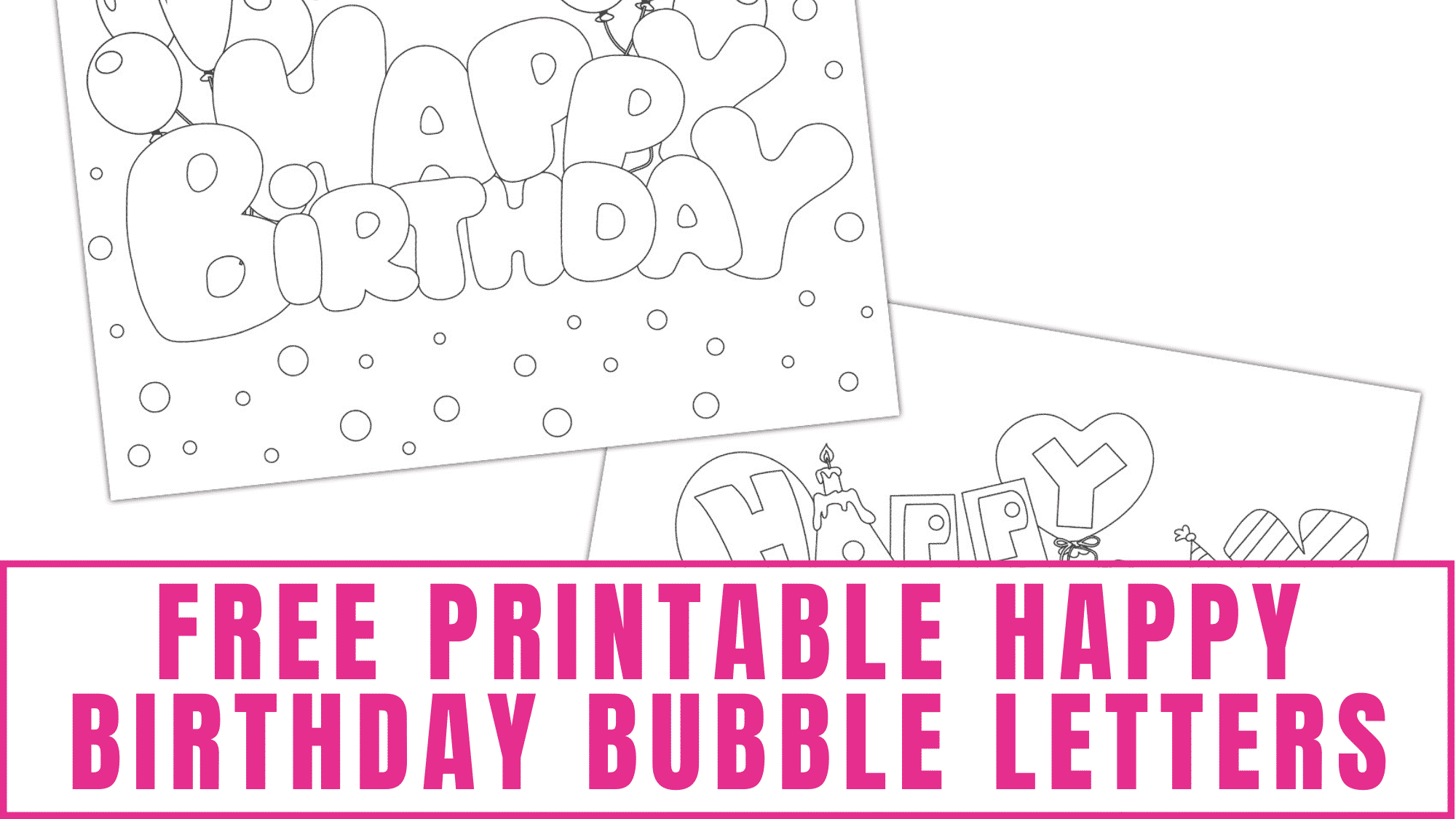 Happy birthday bubble letters styles