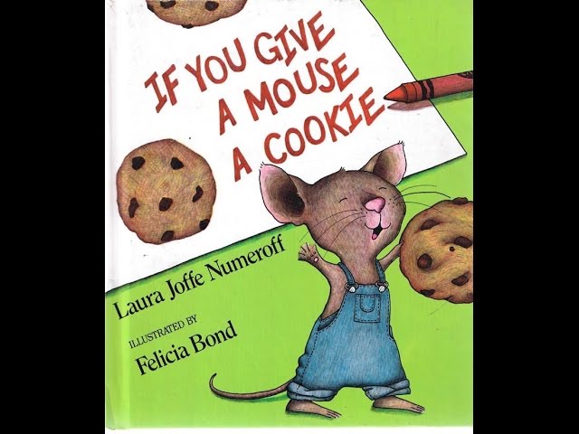 If you give a ouse a cookie read aloud