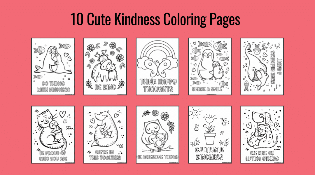 Free kindness coloring pages to inspire your kids to be kind