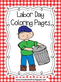 Free labor day coloring pages by mrs wheeler tpt