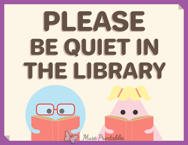 Printable please be quiet in the library sign