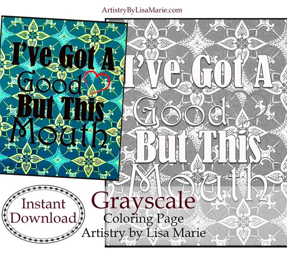 Ive got a good heart but this mouth sarcastic funny adult coloring pages instant download printable craft kit