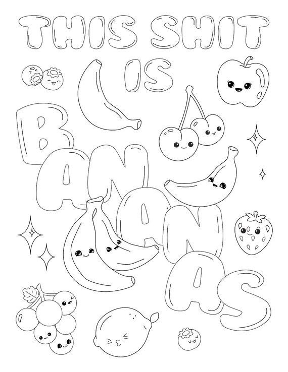 Potty mouth kawaii coloring page this shit is bananas printable