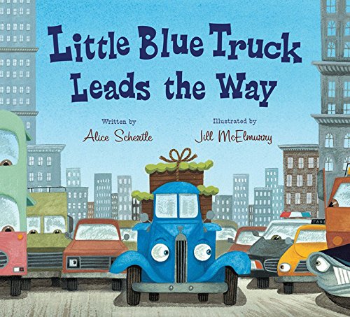 Little blue truck leads the way by alice schertle