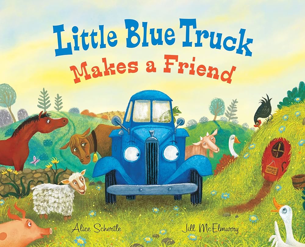 Little blue truck makes a friend a friendship book for kids schertle alice mcelmurry jill books