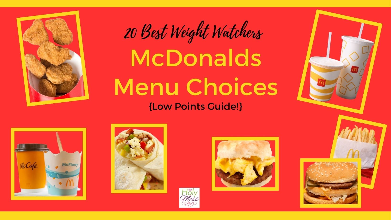 Best weight watchers mcdonalds menu choices low points guide the holy mess