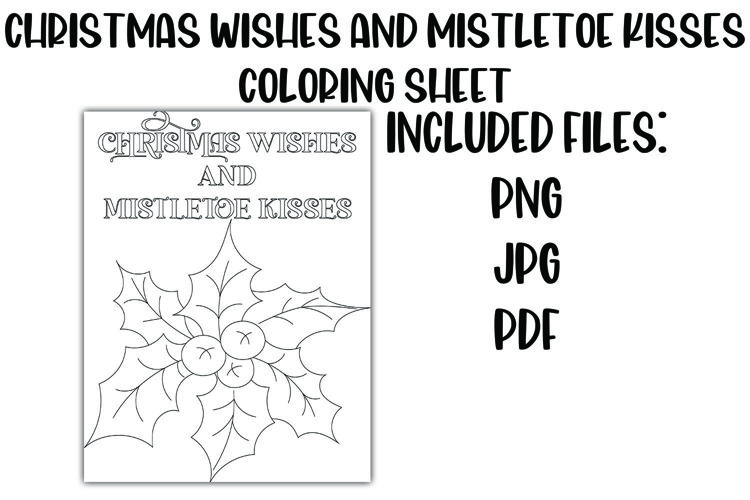 Christmas wishes and mistletoe kisses coloring sheet