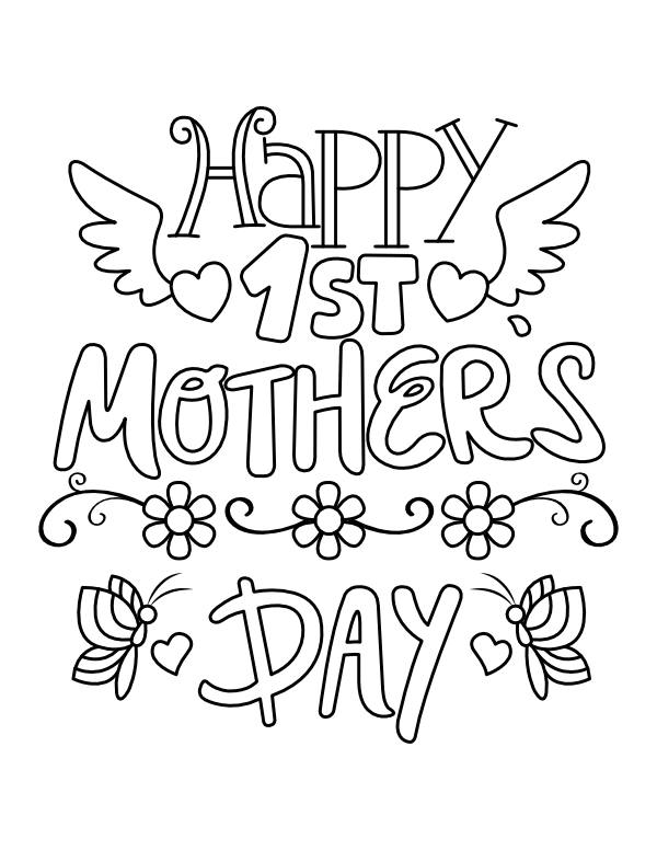 Printable happy first mothers day coloring page