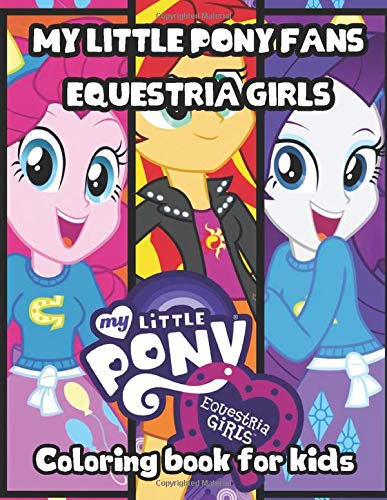 Buy my little pony equestria girls coloring book for kids a wonderful book for creative fun and learning for your my little pony fan paperback â large print november online at kuwait