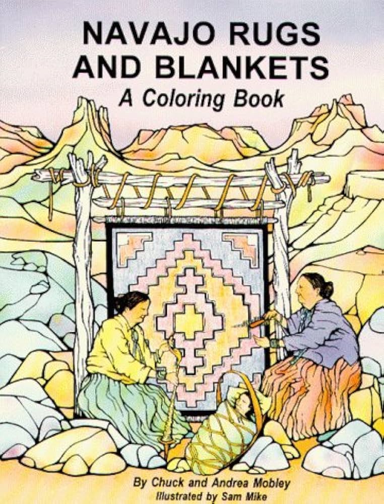 Navajo rugs and blankets a coloring book chuck mobley books