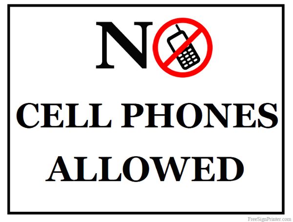 Printable no cell phones allowed sign no cell phone sign cell phone cell phone deals