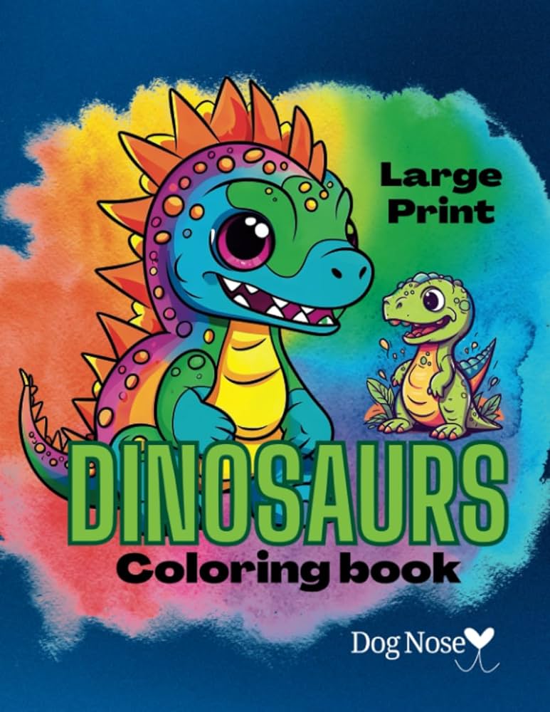 Dinosaurs large print coloring book for kids large print simple dinosaur coloring pages nose dog books