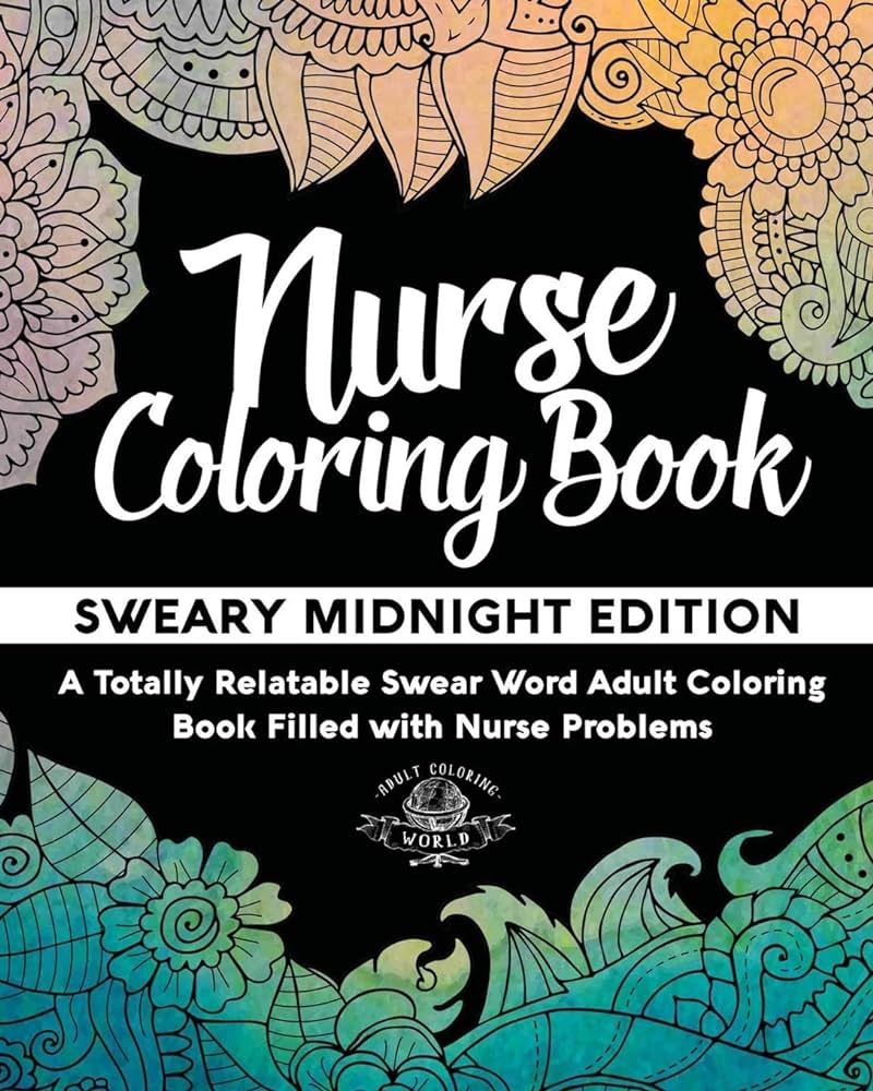 Nurse coloring book sweary midnight edition