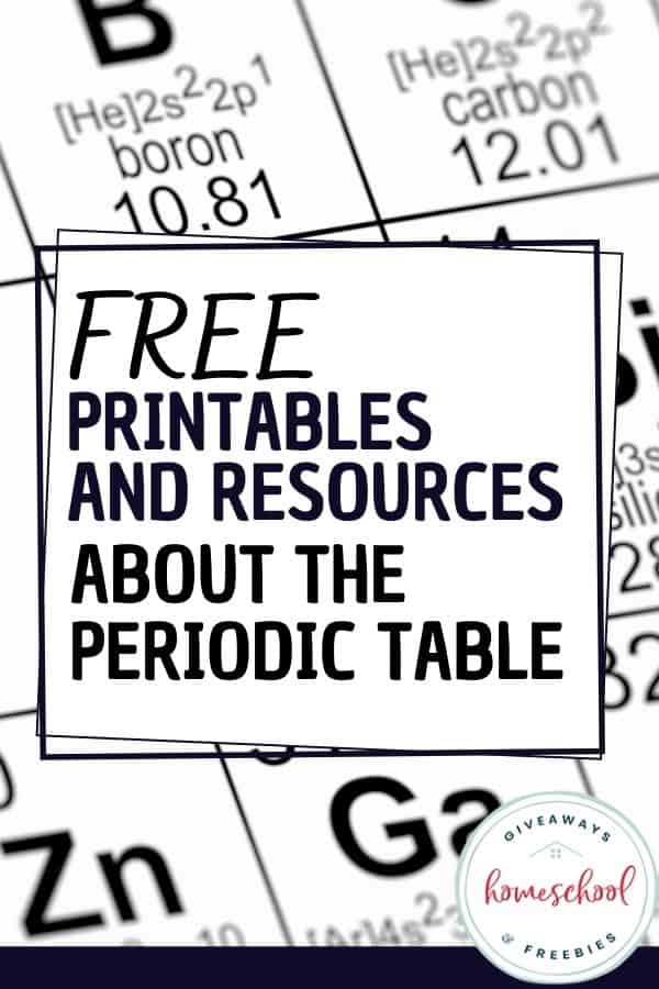 Free printables and resources about the periodic table