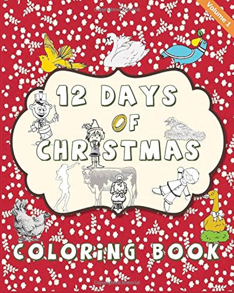 The days of christmas coloring book great way to color this timeless evergreen classic for the family coloring the classics lee tim books